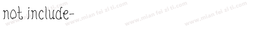 not include字体转换